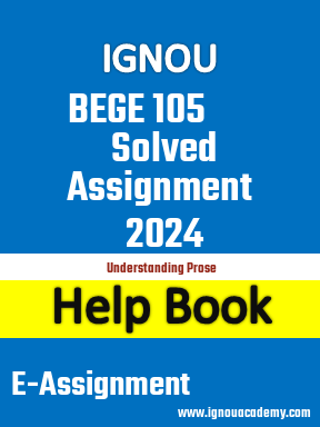 IGNOU BEGE 105 Solved Assignment 2024